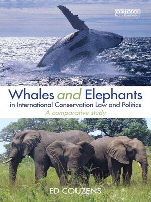 cover image of Whales and Elephants in International Conservation Law and Politics